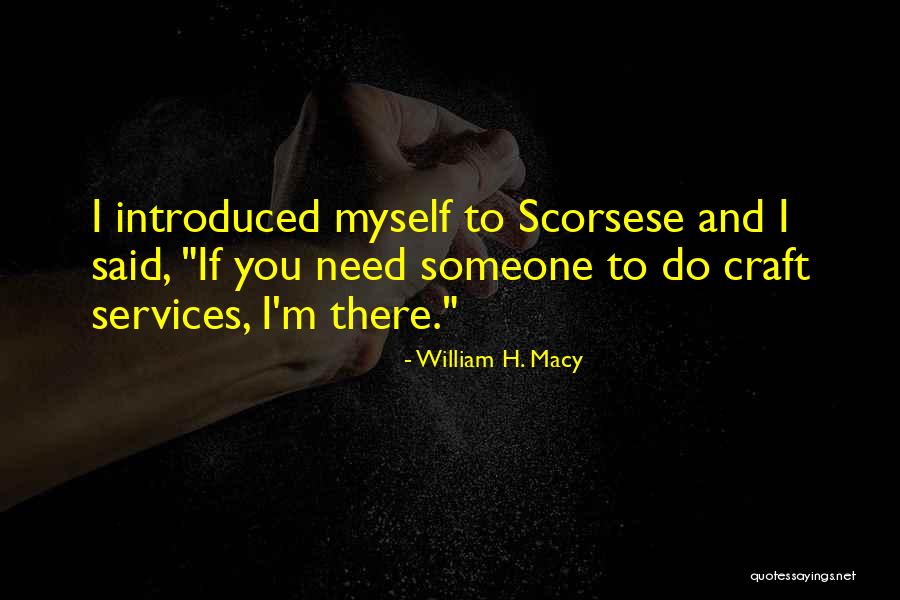 Peijuan Quotes By William H. Macy Peijuan Quotes By William H. Macy