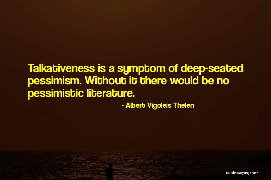 Peila Corn Quotes By Albert Vigoleis Thelen