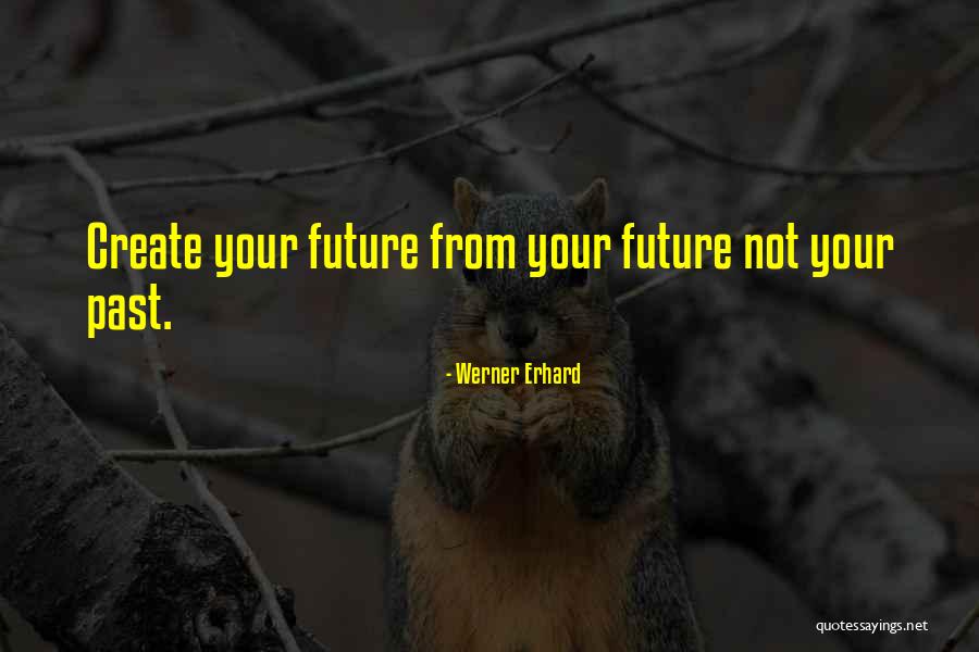 Peila Corn Quotes By Werner Erhard