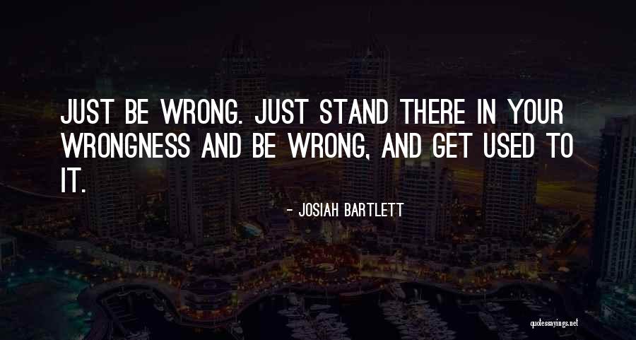 Peiler Tienda Quotes By Josiah Bartlett Peiler Tienda Quotes By Josiah Bartlett