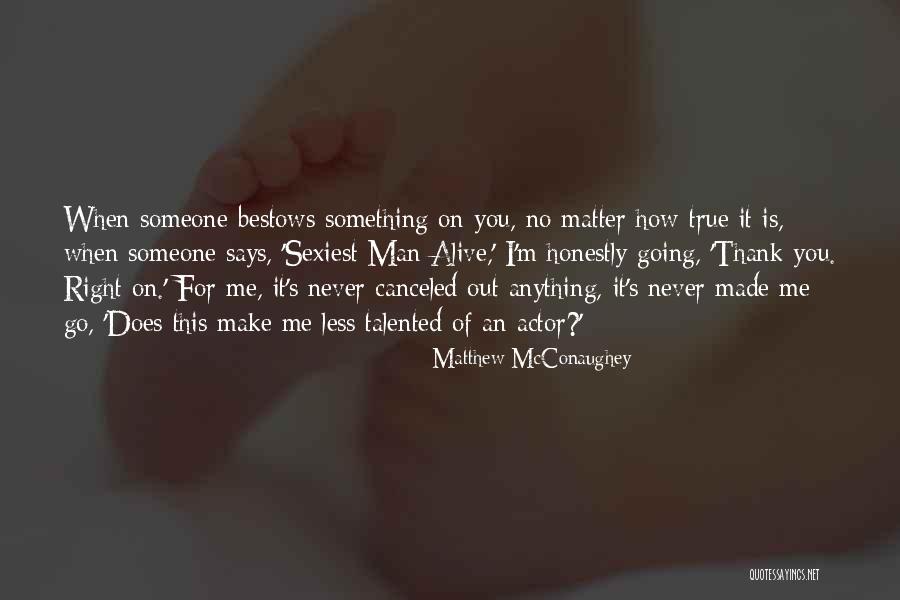 Peinas Con Quotes By Matthew McConaughey Peinas Con Quotes By Matthew McConaughey