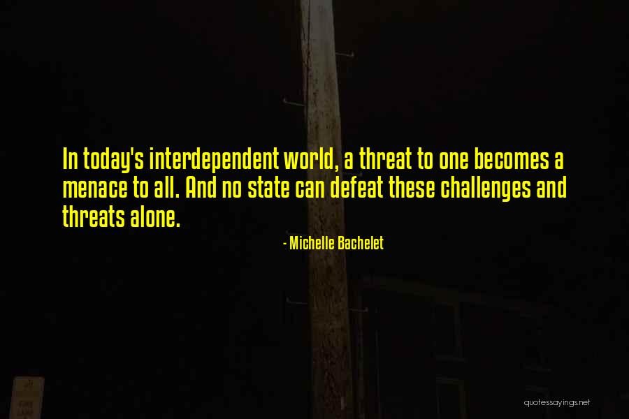 Peinemann Houston Quotes By Michelle Bachelet Peinemann Houston Quotes By Michelle Bachelet