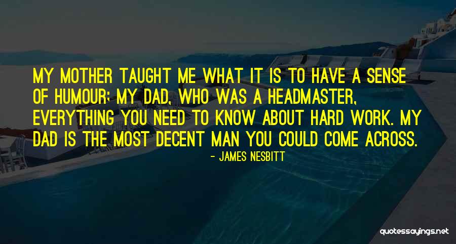 Peins Enlargement Quotes By James Nesbitt Peins Enlargement Quotes By James Nesbitt