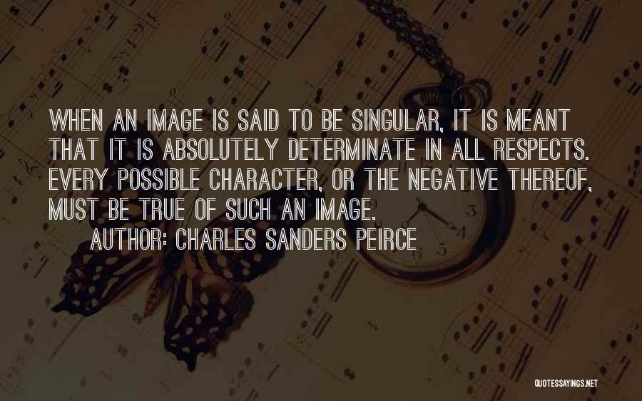 Peirce Quotes By Charles Sanders Peirce