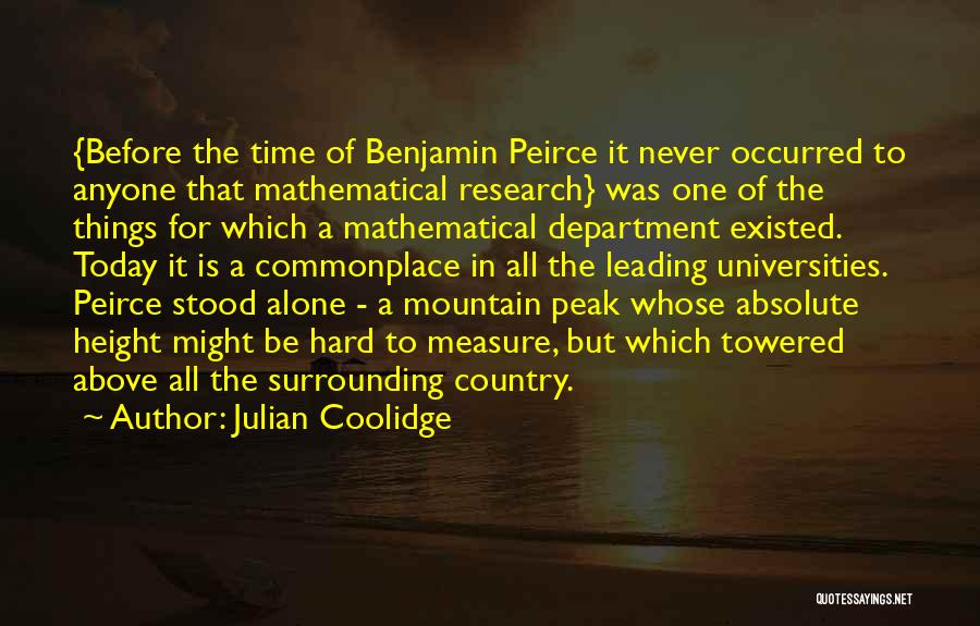 Peirce Quotes By Julian Coolidge