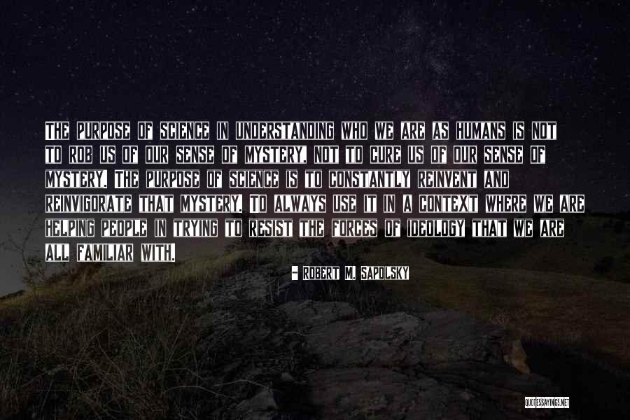 Peitra Blount Quotes By Robert M. Sapolsky Peitra Blount Quotes By Robert M. Sapolsky