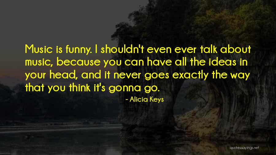 Peixos De Riu Quotes By Alicia Keys Peixos De Riu Quotes By Alicia Keys