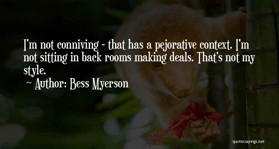 Pejorative Quotes By Bess Myerson