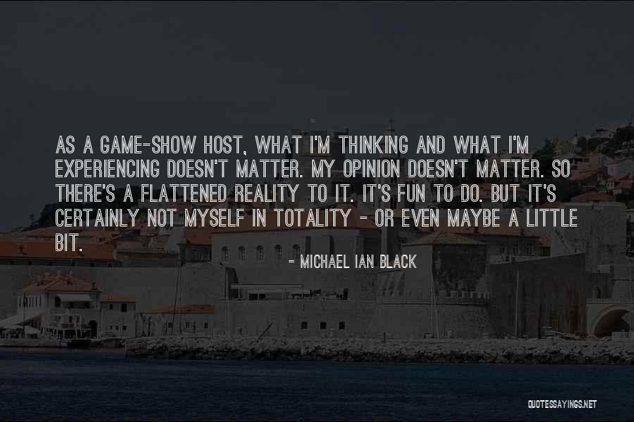 Pekana Mundipur Quotes By Michael Ian Black