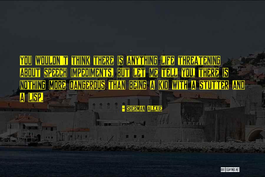 Pekano Rie Utai Quotes By Sherman Alexie Pekano Rie Utai Quotes By Sherman Alexie