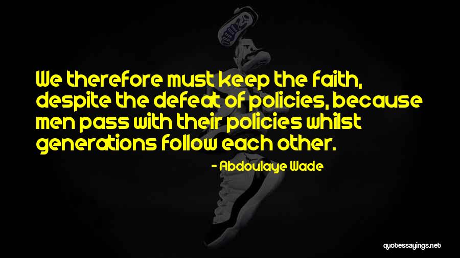 Pekarek Elizabeth Quotes By Abdoulaye Wade Pekarek Elizabeth Quotes By Abdoulaye Wade