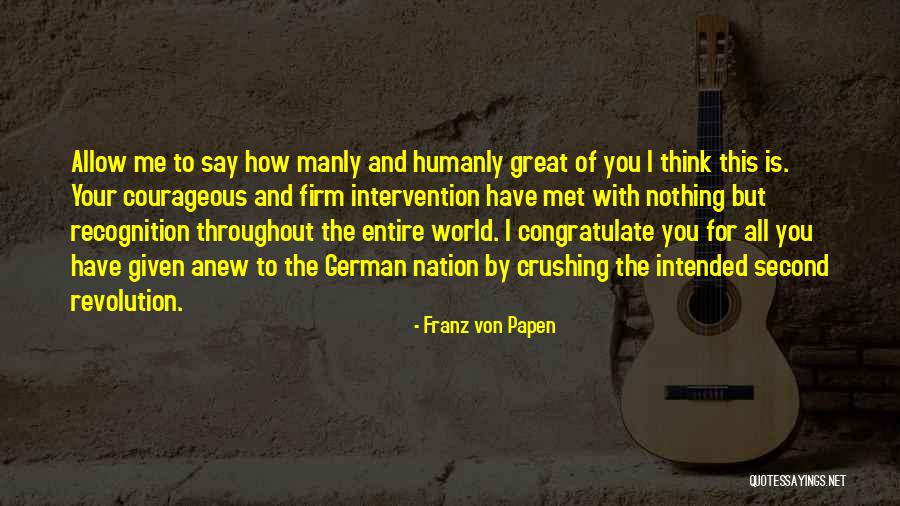 Pekarek Elizabeth Quotes By Franz Von Papen Pekarek Elizabeth Quotes By Franz Von Papen