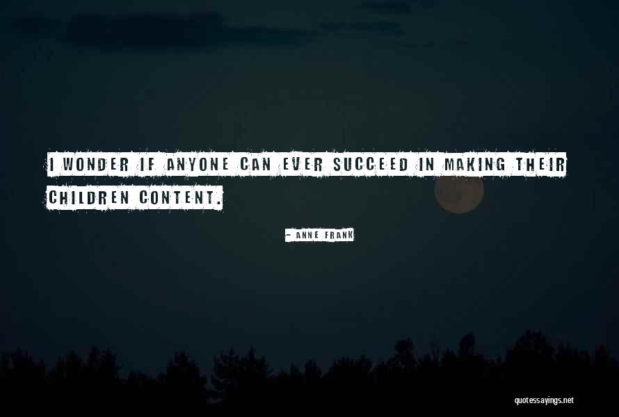 Pekerman Renuncia Quotes By Anne Frank Pekerman Renuncia Quotes By Anne Frank