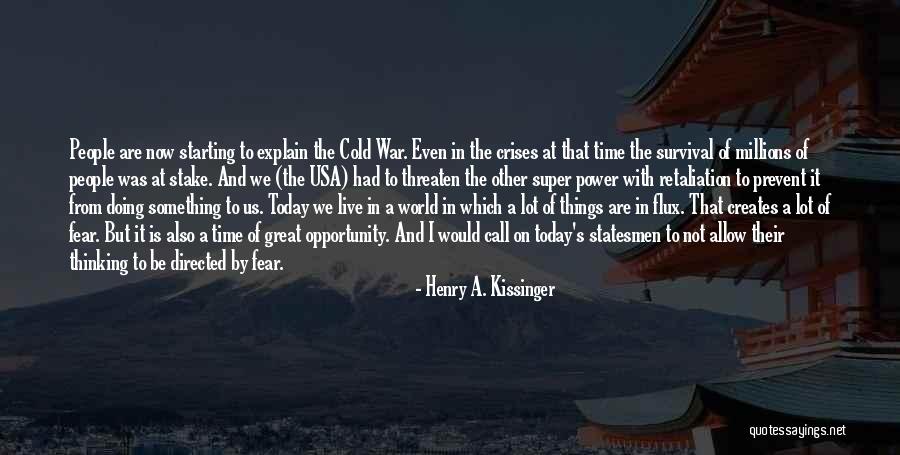 Pekka Siitoin Quotes By Henry A. Kissinger Pekka Siitoin Quotes By Henry A. Kissinger