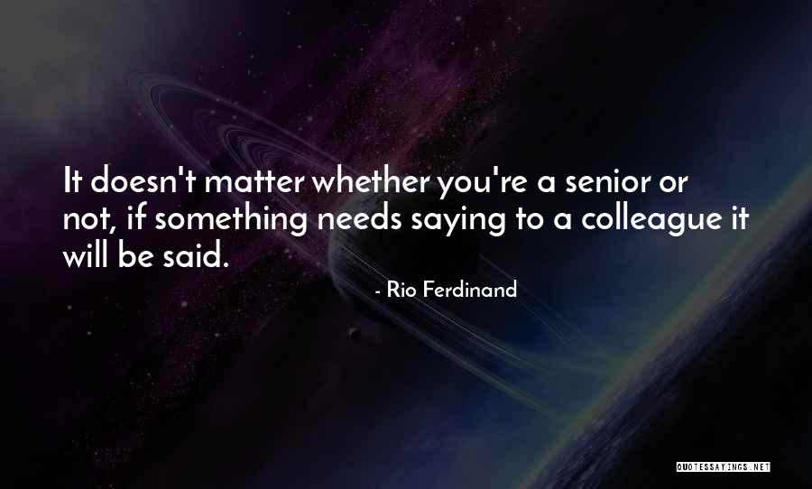 Pekka Siitoin Quotes By Rio Ferdinand Pekka Siitoin Quotes By Rio Ferdinand