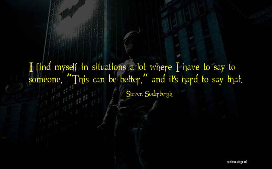 Pekkala Series Quotes By Steven Soderbergh Pekkala Series Quotes By Steven Soderbergh