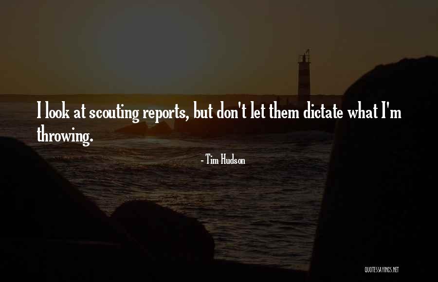 Peladas E Quotes By Tim Hudson Peladas E Quotes By Tim Hudson