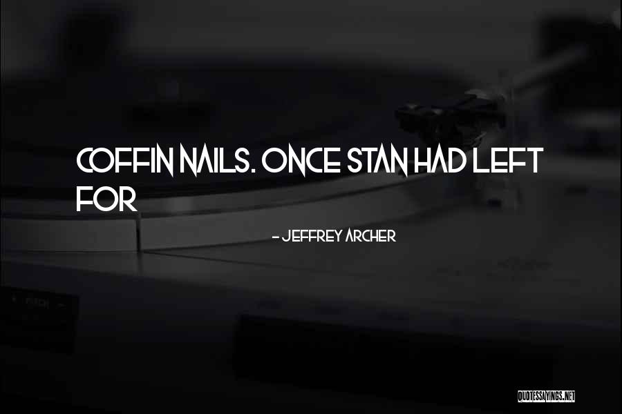Pelaez Steven Quotes By Jeffrey Archer Pelaez Steven Quotes By Jeffrey Archer