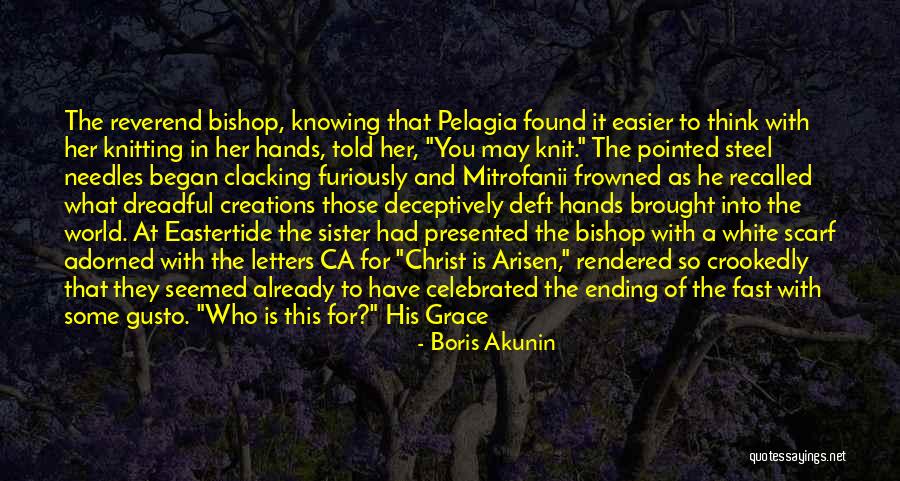 Pelagia Quotes By Boris Akunin