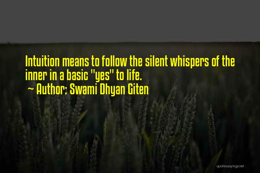 Pelagie Rutgers Quotes By Swami Dhyan Giten