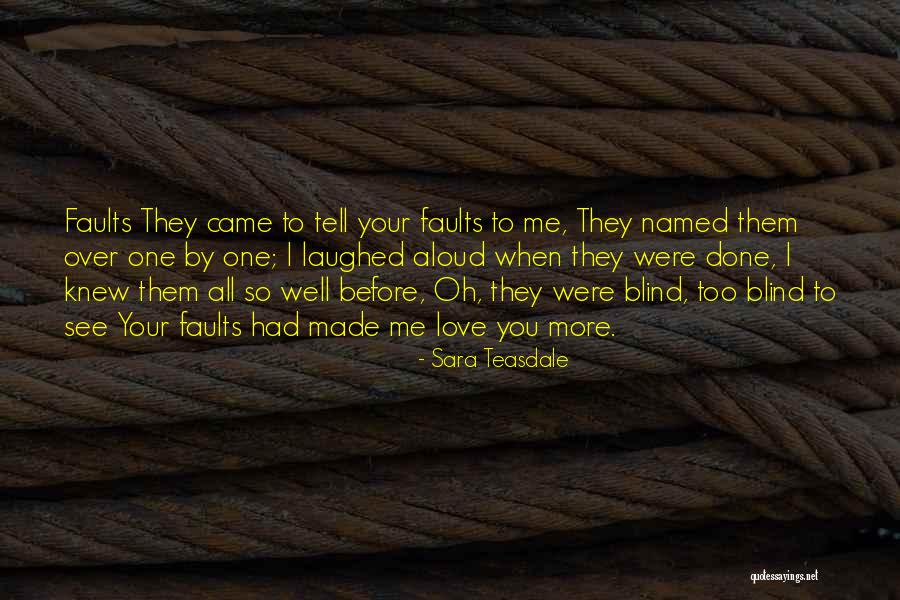 Pelajari Lebih Quotes By Sara Teasdale Pelajari Lebih Quotes By Sara Teasdale