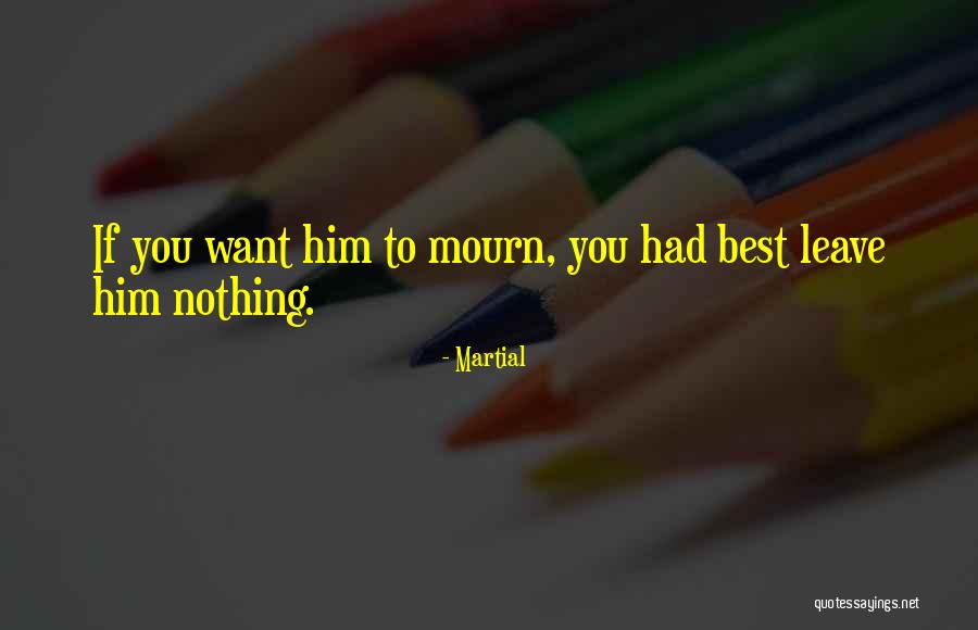 Pelaje Bayo Quotes By Martial Pelaje Bayo Quotes By Martial