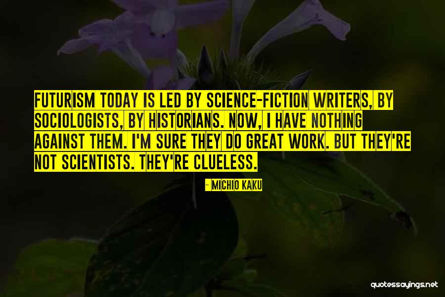 Pelaksanaan Kurikulum Quotes By Michio Kaku Pelaksanaan Kurikulum Quotes By Michio Kaku