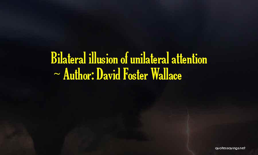 Pelana Kuda Quotes By David Foster Wallace