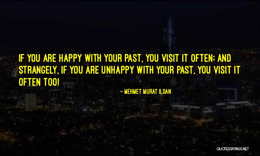 Pelando Maiz Quotes By Mehmet Murat Ildan Pelando Maiz Quotes By Mehmet Murat Ildan