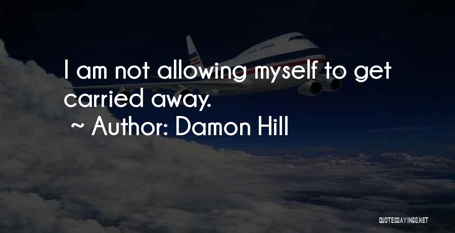 Pelantikan Menteri Quotes By Damon Hill