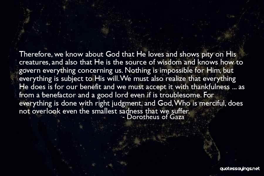 Pelayo Duran Quotes By Dorotheus Of Gaza Pelayo Duran Quotes By Dorotheus Of Gaza