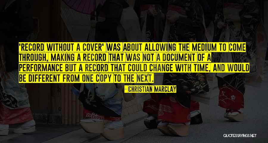 Pelayos Vacaville Quotes By Christian Marclay Pelayos Vacaville Quotes By Christian Marclay