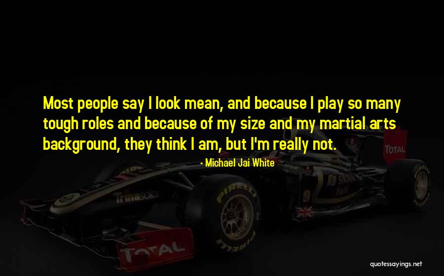 Pelayos Vacaville Quotes By Michael Jai White Pelayos Vacaville Quotes By Michael Jai White