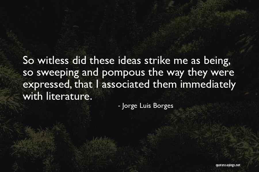 Pelchat Landscaping Quotes By Jorge Luis Borges Pelchat Landscaping Quotes By Jorge Luis Borges