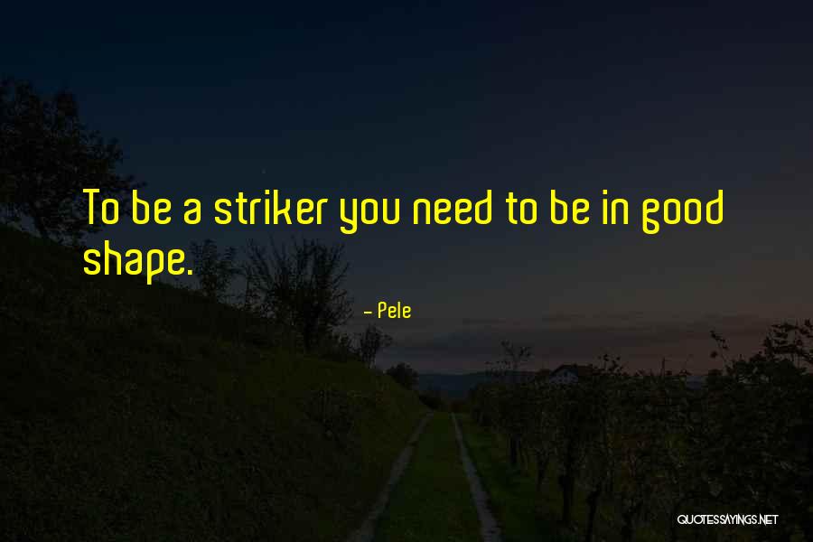 Pele Quotes 1013436