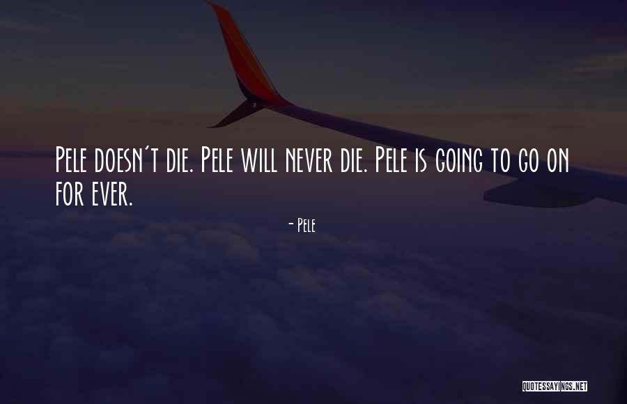 Pele Quotes 596937