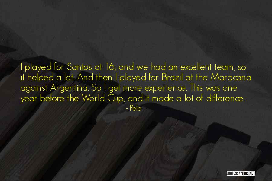 Pele Team Quotes By Pele