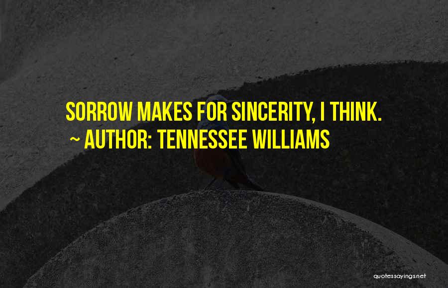 Pelegon Quotes By Tennessee Williams