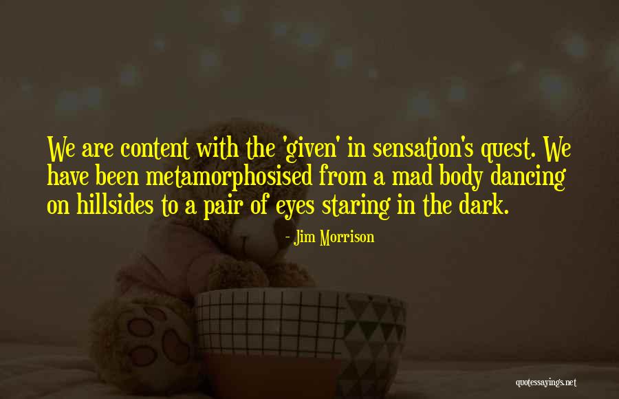 Pelekanos Law Quotes By Jim Morrison Pelekanos Law Quotes By Jim Morrison