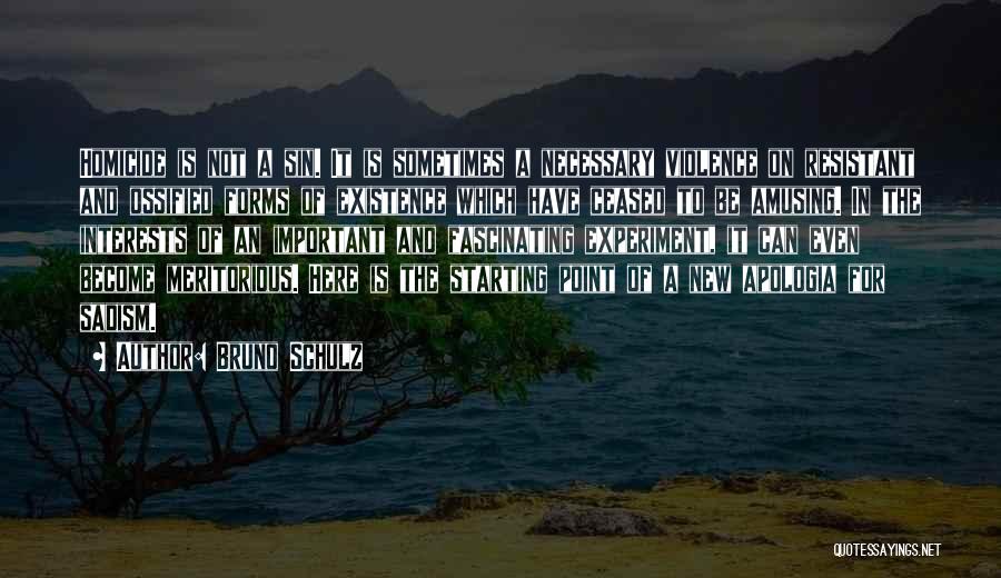 Pelengkap Hidup Quotes By Bruno Schulz
