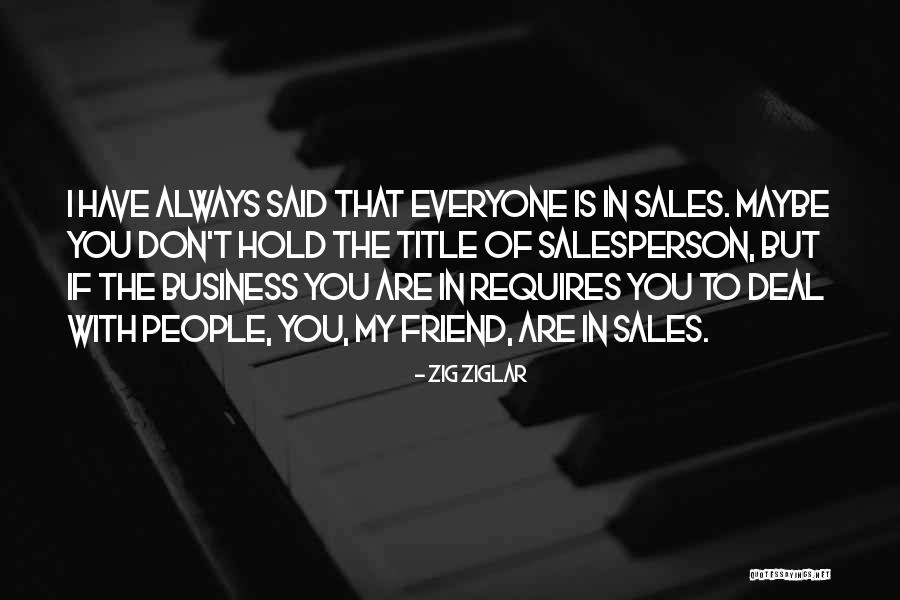 Pelennor Field Quotes By Zig Ziglar Pelennor Field Quotes By Zig Ziglar