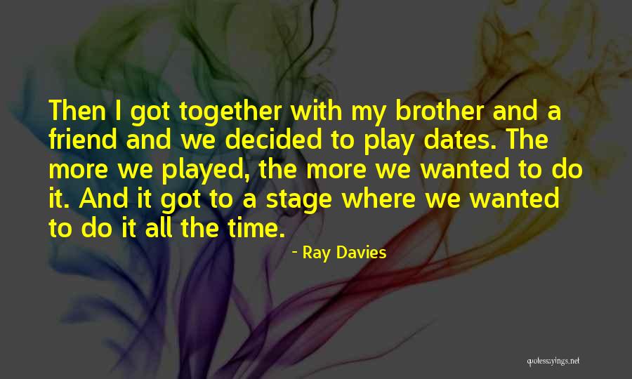 Pelerinajul La Quotes By Ray Davies Pelerinajul La Quotes By Ray Davies