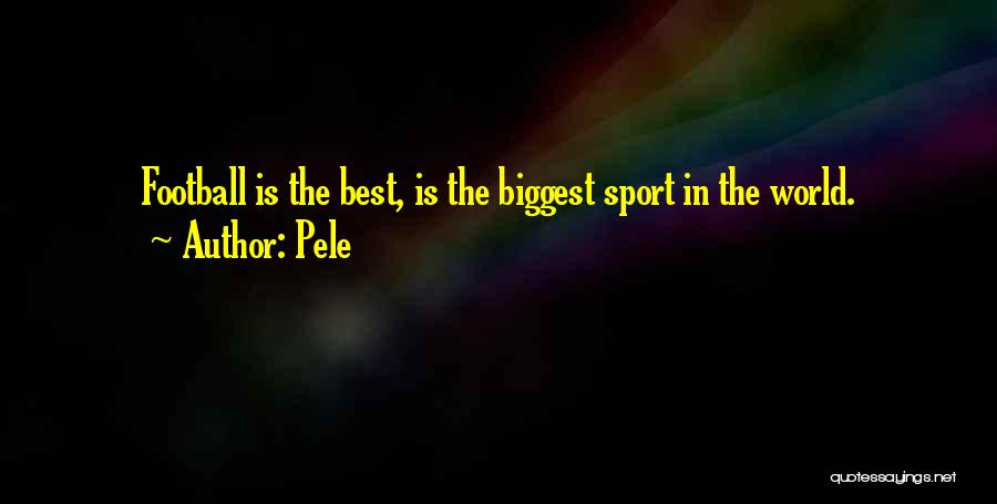 Pele's Quotes By Pele