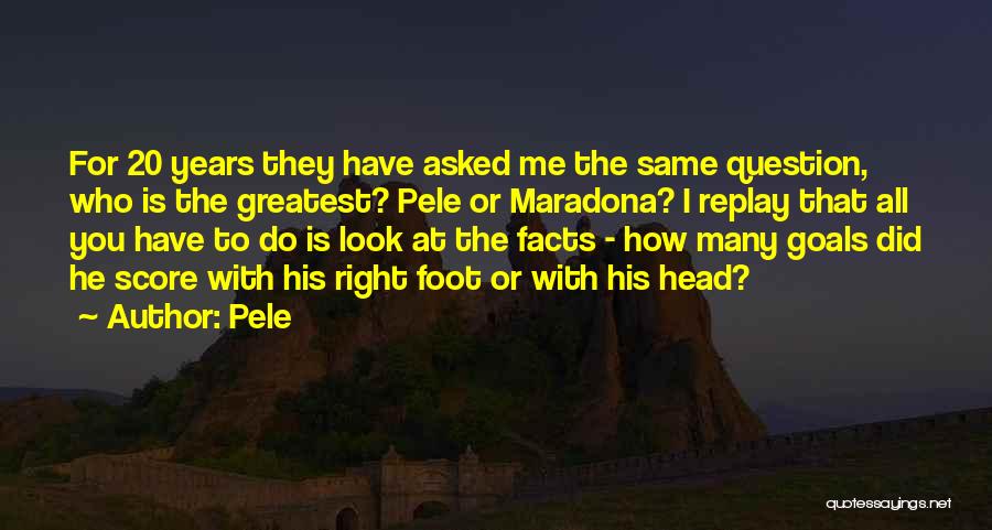 Pele's Quotes By Pele