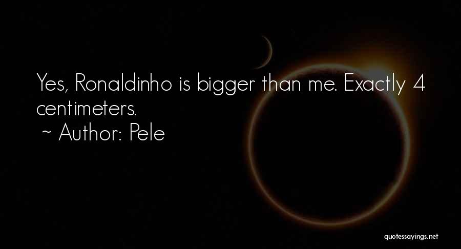 Pele's Quotes By Pele