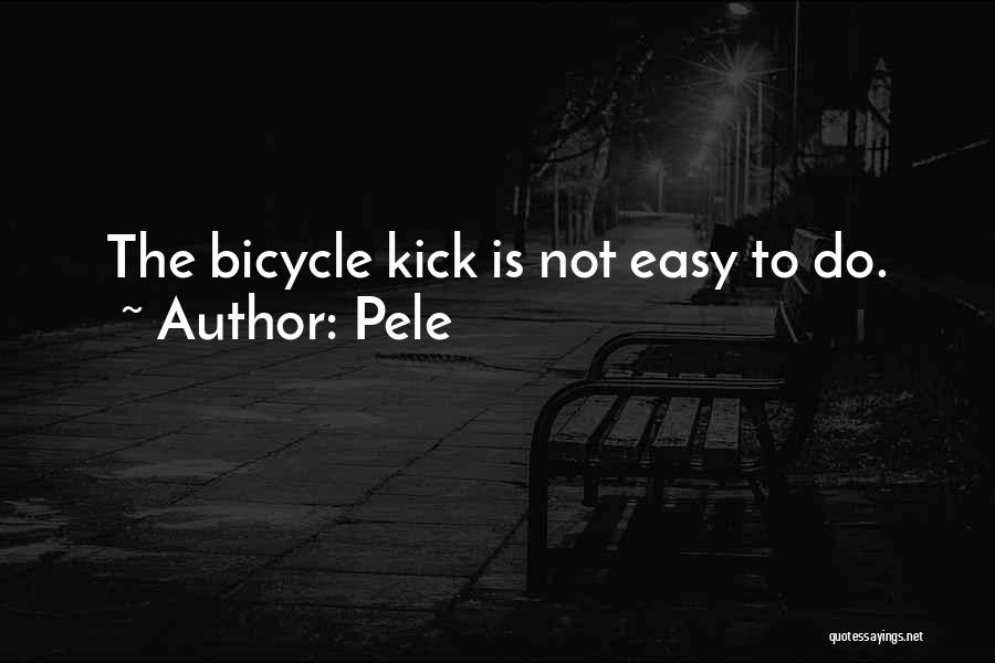 Pele's Quotes By Pele