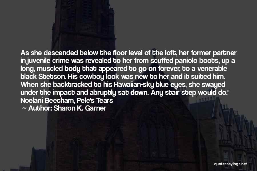 Pele's Quotes By Sharon K. Garner