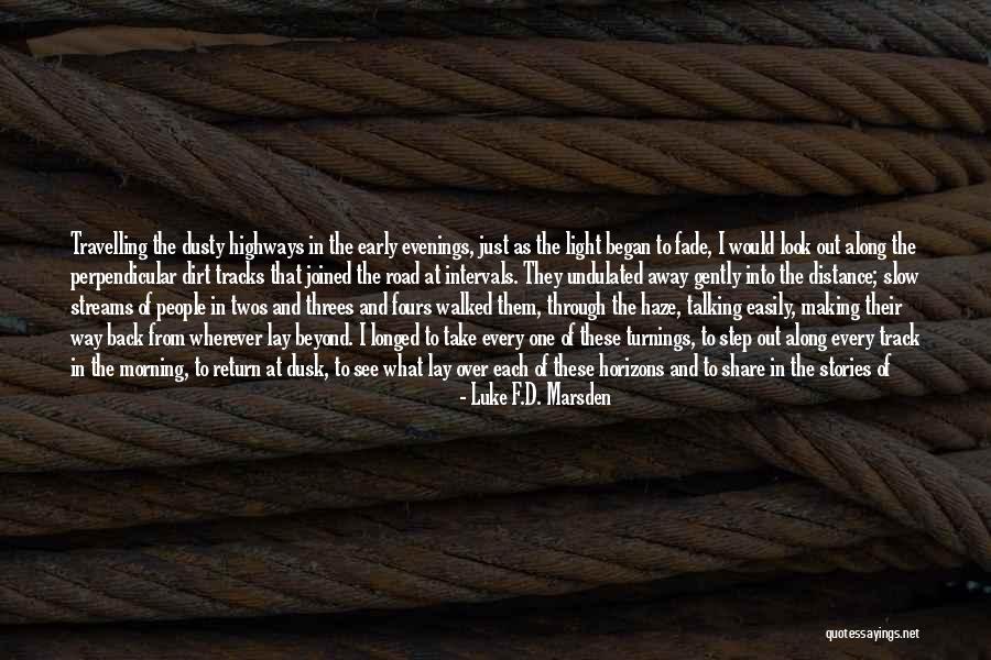 Peleteiro School Quotes By Luke F.D. Marsden
