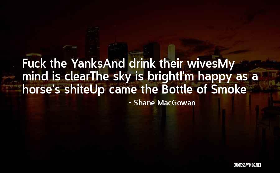 Peleteiro School Quotes By Shane MacGowan