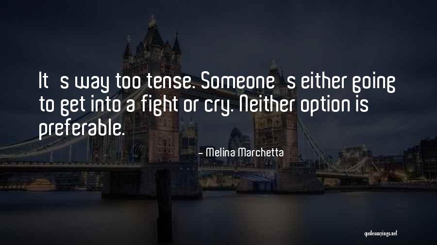 Peleteria Quotes By Melina Marchetta Peleteria Quotes By Melina Marchetta